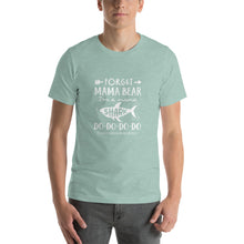 Load image into Gallery viewer, Forget mama bear, i'm a mama shark, Do-do-do Unisex T-Shirt