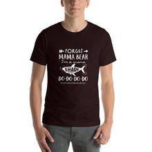 Load image into Gallery viewer, Forget mama bear, i'm a mama shark, Do-do-do Unisex T-Shirt