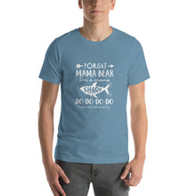 Load image into Gallery viewer, Forget mama bear, i'm a mama shark, Do-do-do Unisex T-Shirt