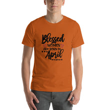 Load image into Gallery viewer, Blessed woman are born in April Unisex T-Shirt
