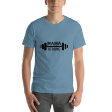 Load image into Gallery viewer, Strong mama Unisex T-Shirt
